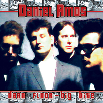 Daniel Amos ~ Darn Floor Big Bite
